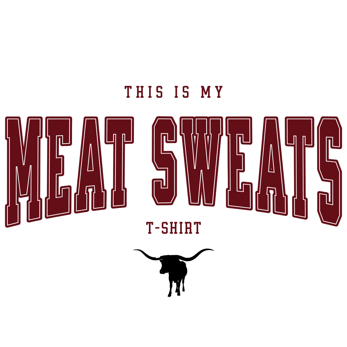 Meat Sweats Premium Tee