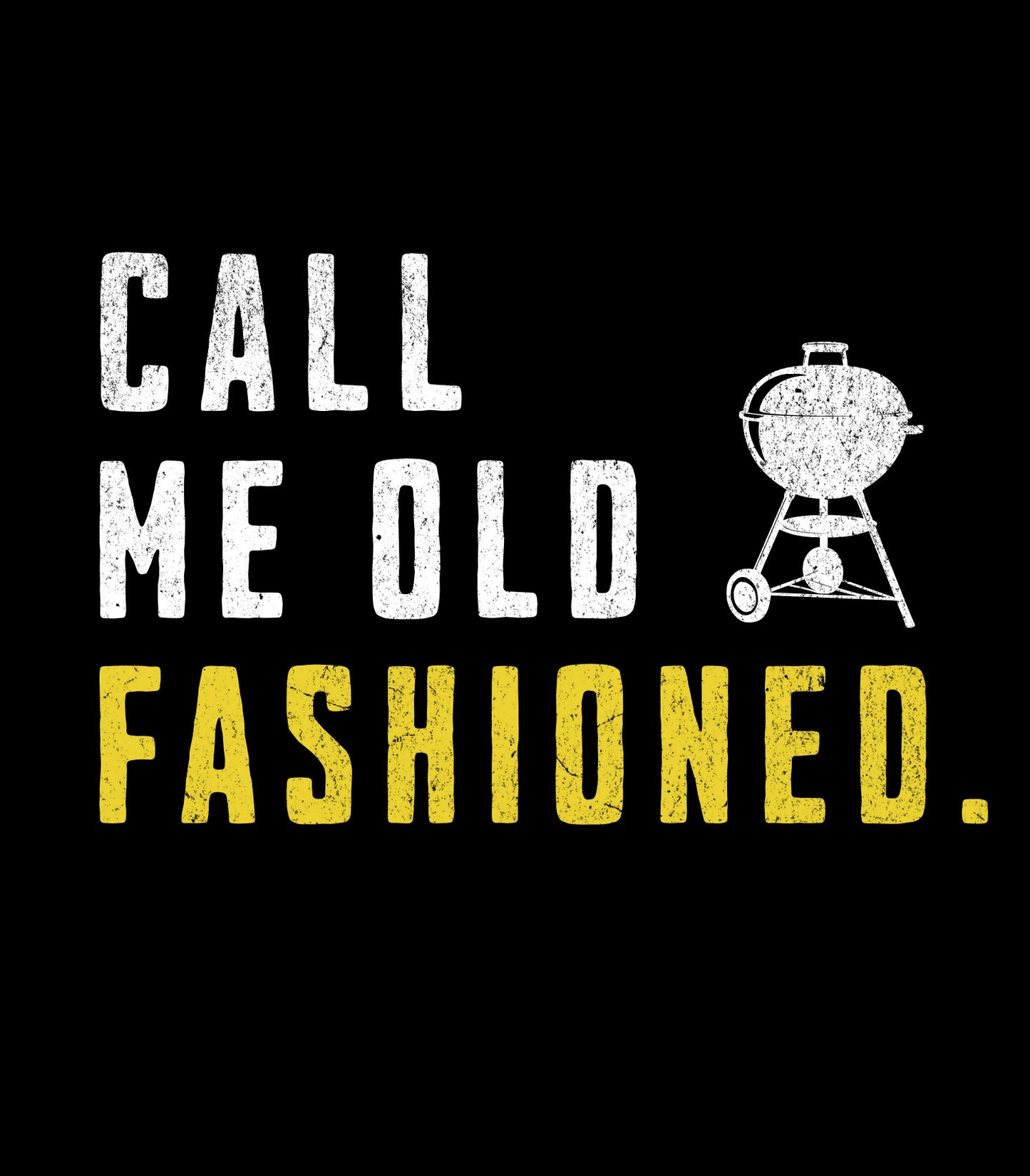 Call me old fashioned - Premium Tee