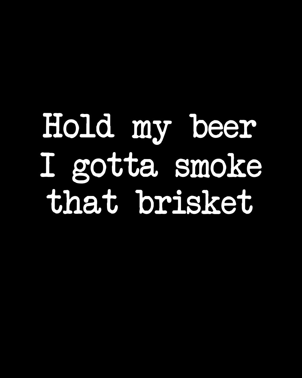 Hold My Beer Premium Tee