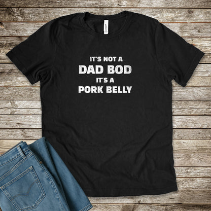 Not a Dad Bod Premium Tee