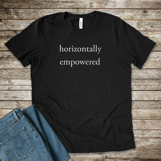 Horizontally Empowered Premium Tee