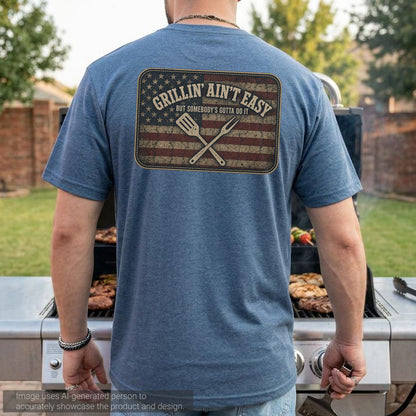 Grillin' Aint Easy Tee